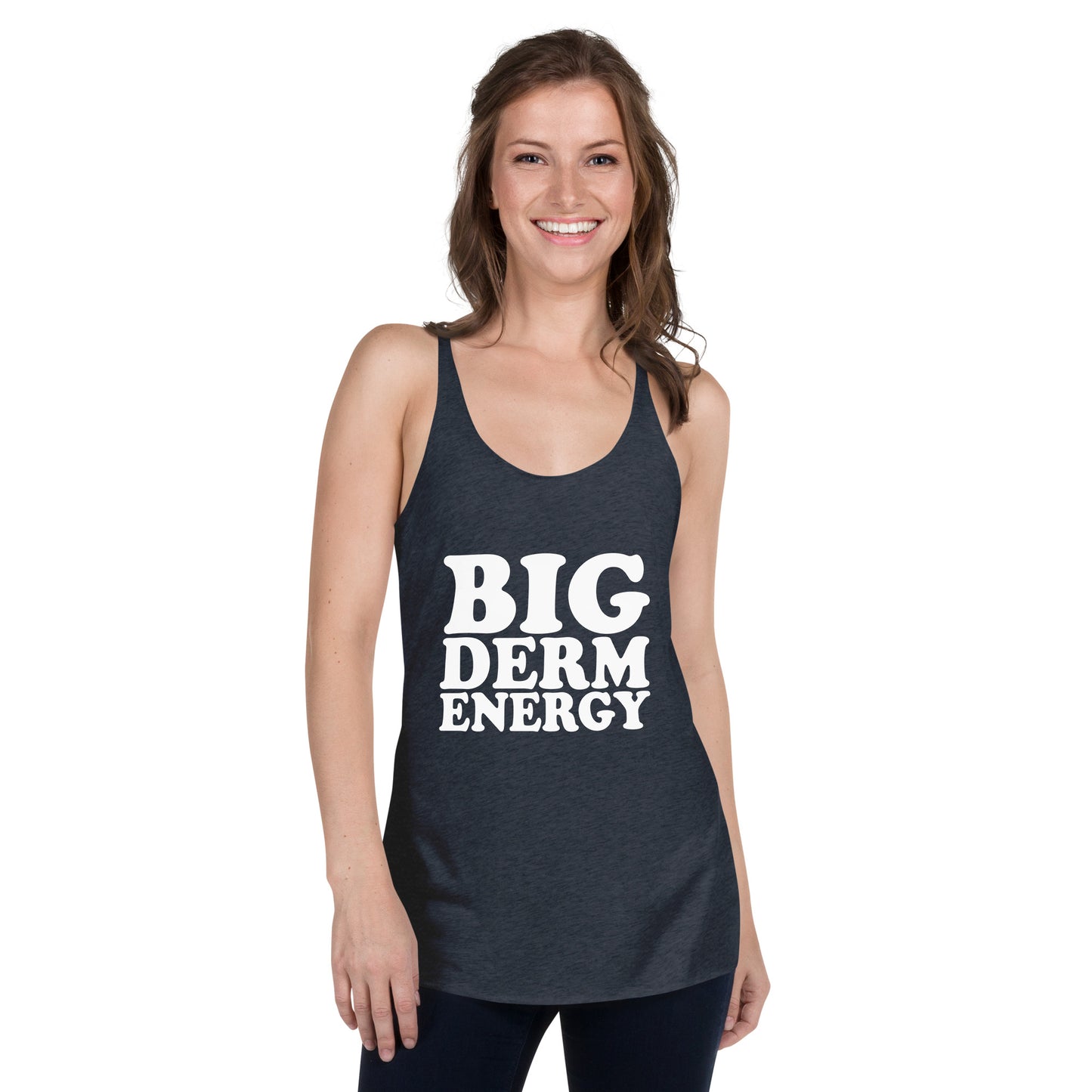 Big Derm Energy racerback